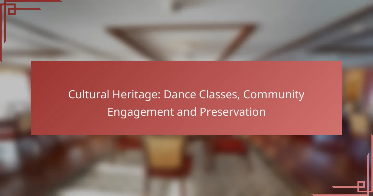 Cultural Heritage: Dance Classes, Community Engagement and Preservation