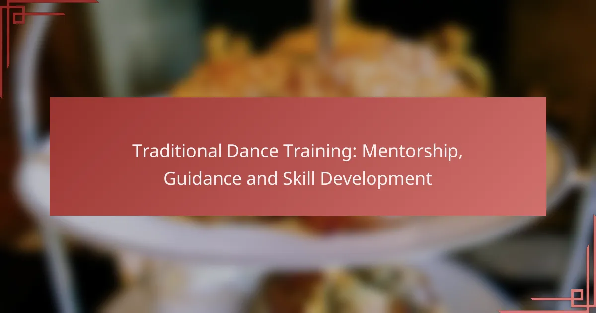 Traditional Dance Training: Mentorship, Guidance and Skill Development