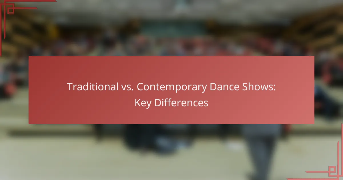Traditional vs. Contemporary Dance Shows: Key Differences