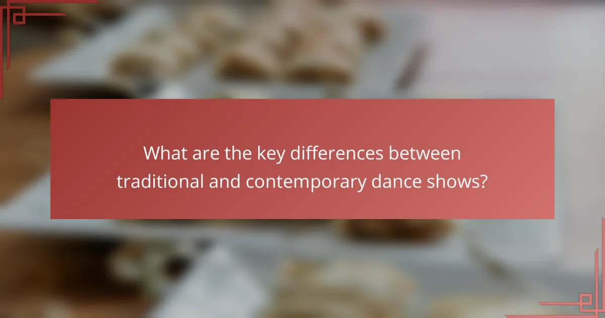 What are the key differences between traditional and contemporary dance shows?
